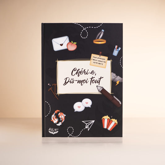 Chéri.e, dis-moi tout