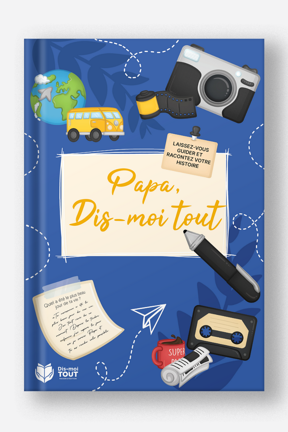 Photo du livre Papa, Dis-moi tout