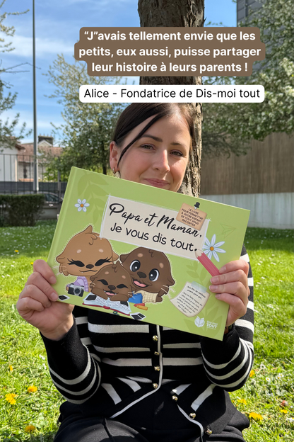 Livre papa et maman, je vous dis tout avec les mots de la fondatrice