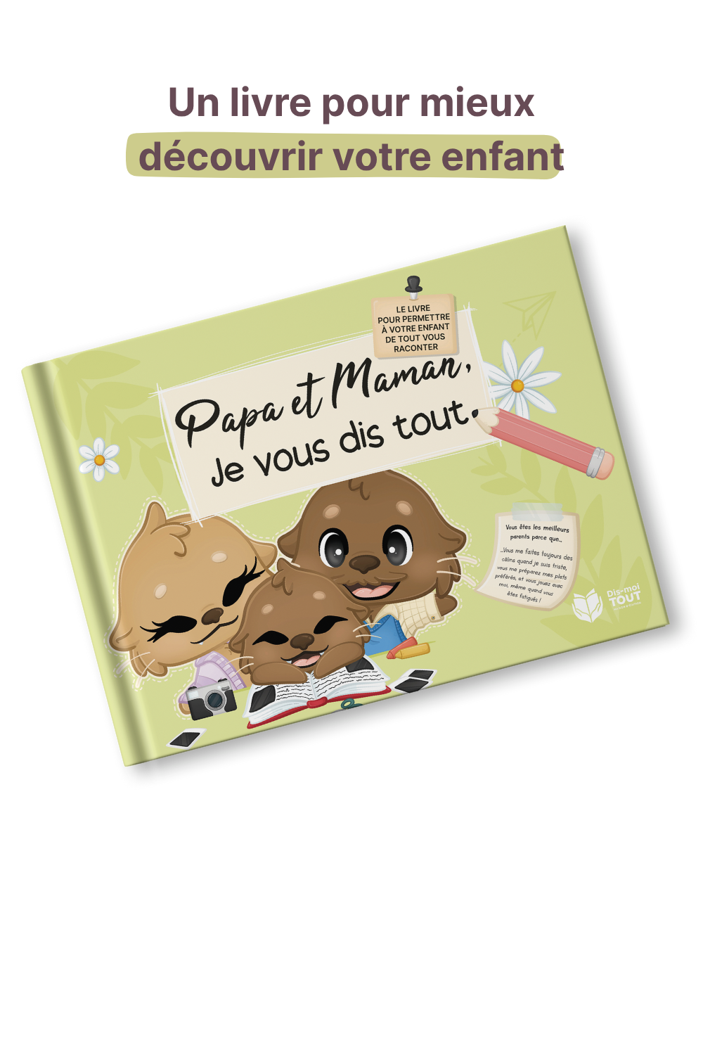 Livre papa et maman, je vous dis tout vu de face pour découvrir son enfant
