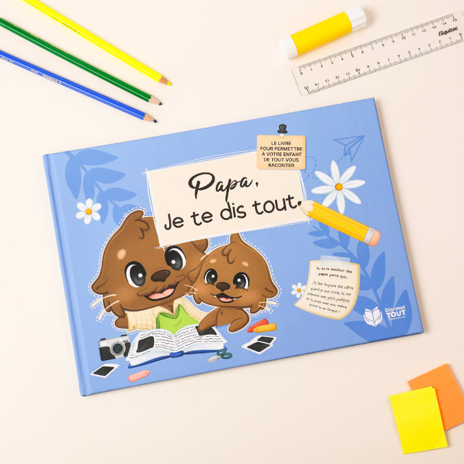 Papa, je te dis tout