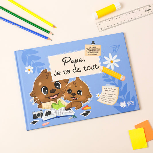 Papa, je te dis tout
