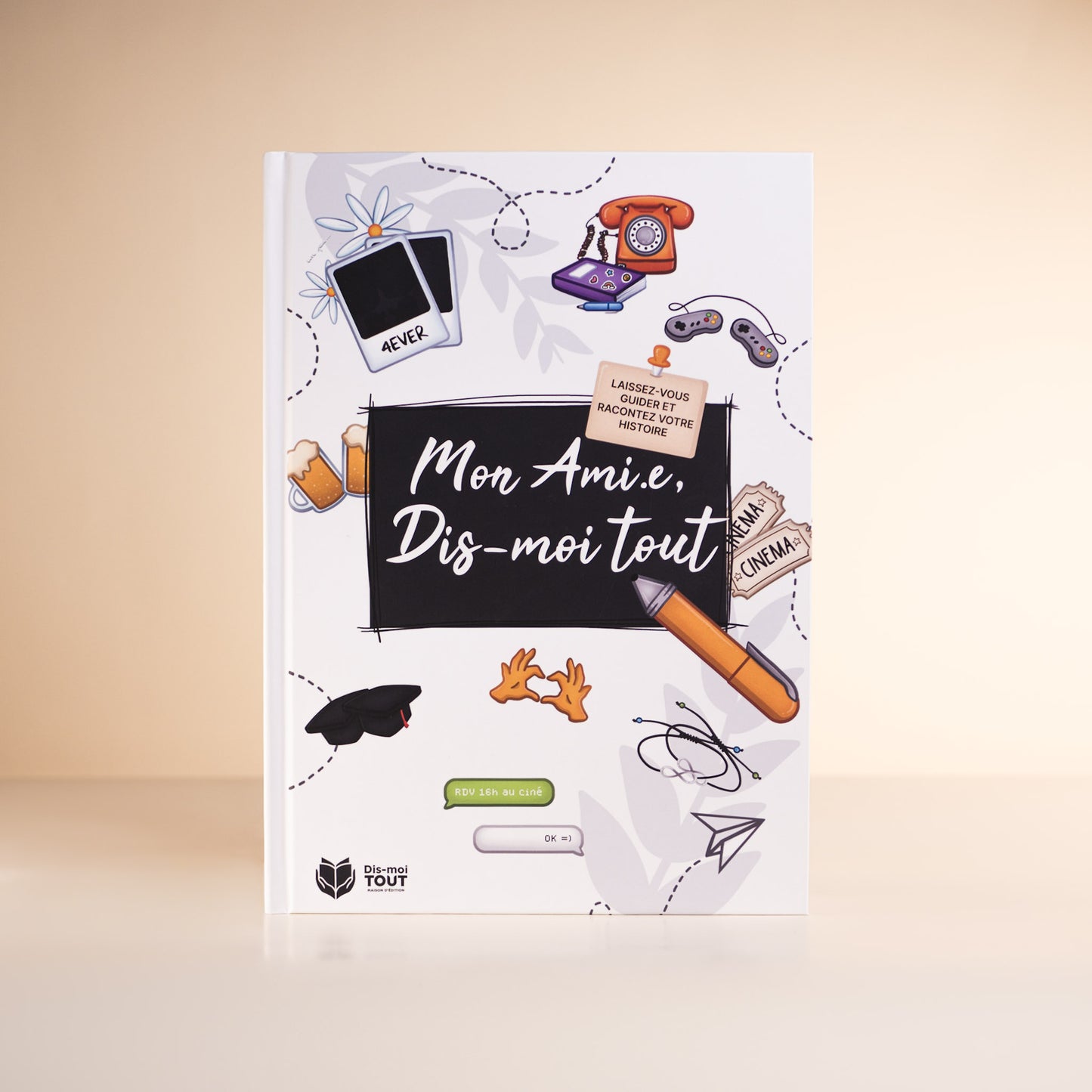 Mon ami.e, dis-moi tout