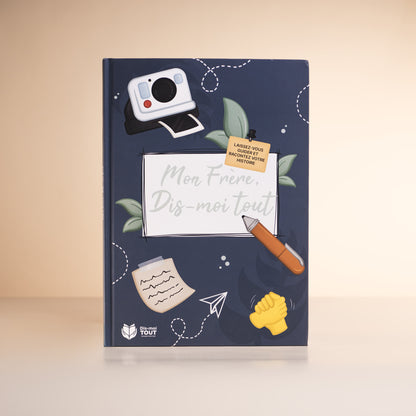 Mon frère, dis-moi tout